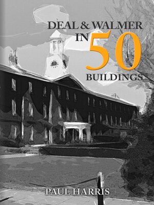 cover image of Deal and Walmer in 50 Buildings